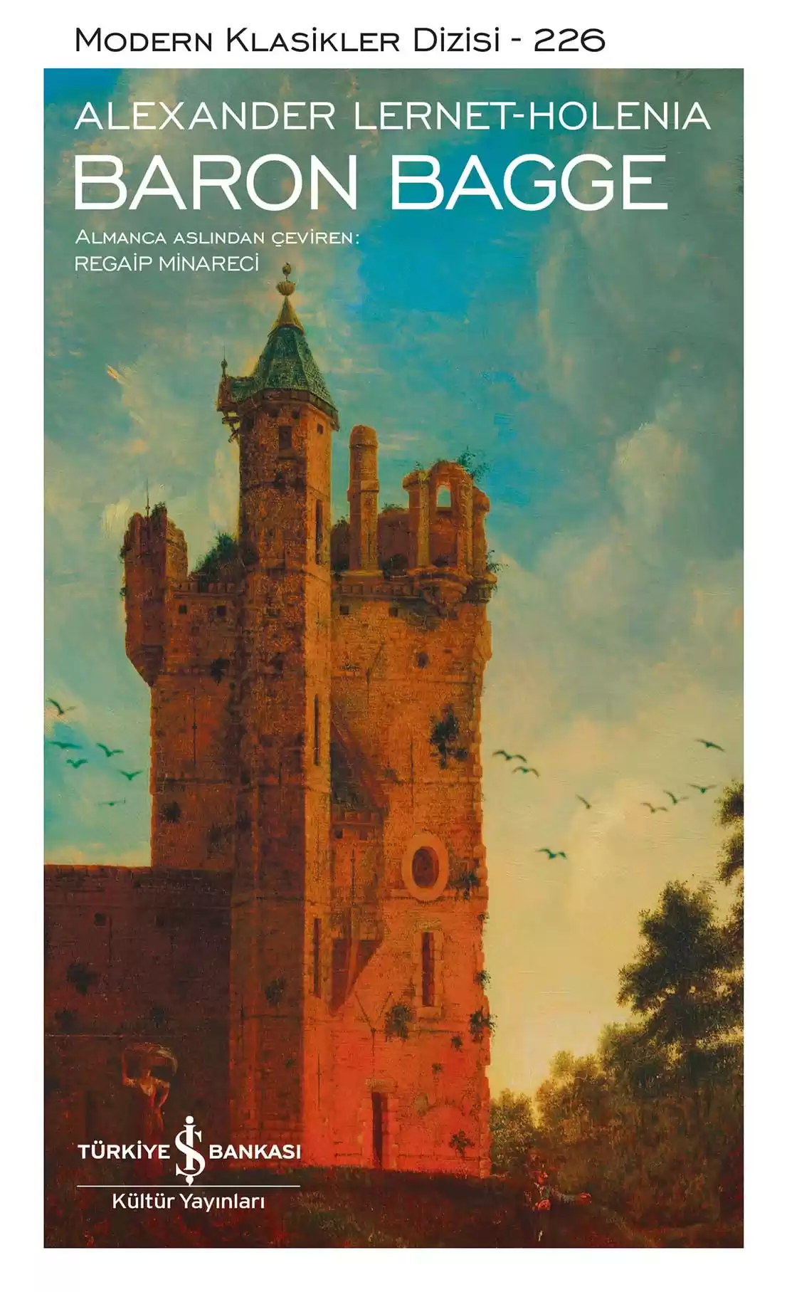 İş Bankası Kültür Yayınları Baron Bagge - Alexander Lernet-Holenia İş Bankası Kültür Yayınları Baron Bagge - Alexander Lernet-Holenia