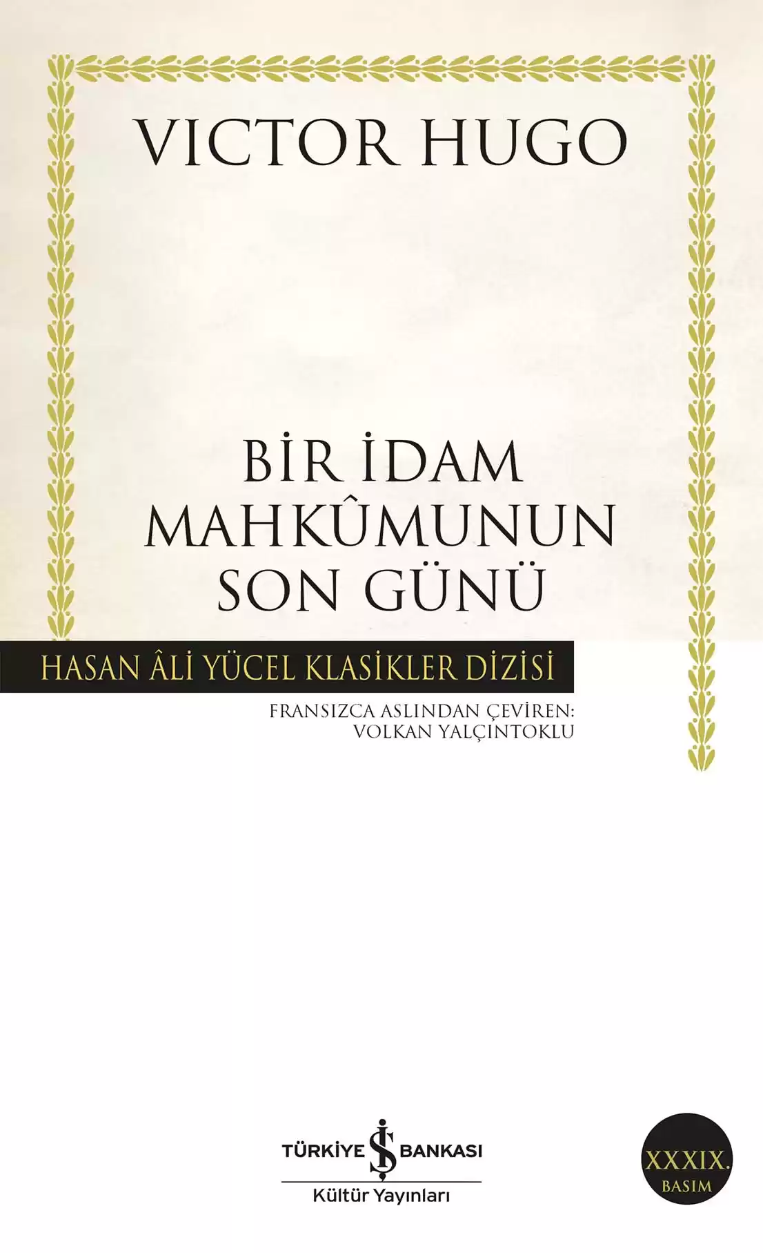 İş Bankası Kültür Yayınları Bir İdam Mahkûmunun Son Günü - Victor Hugo