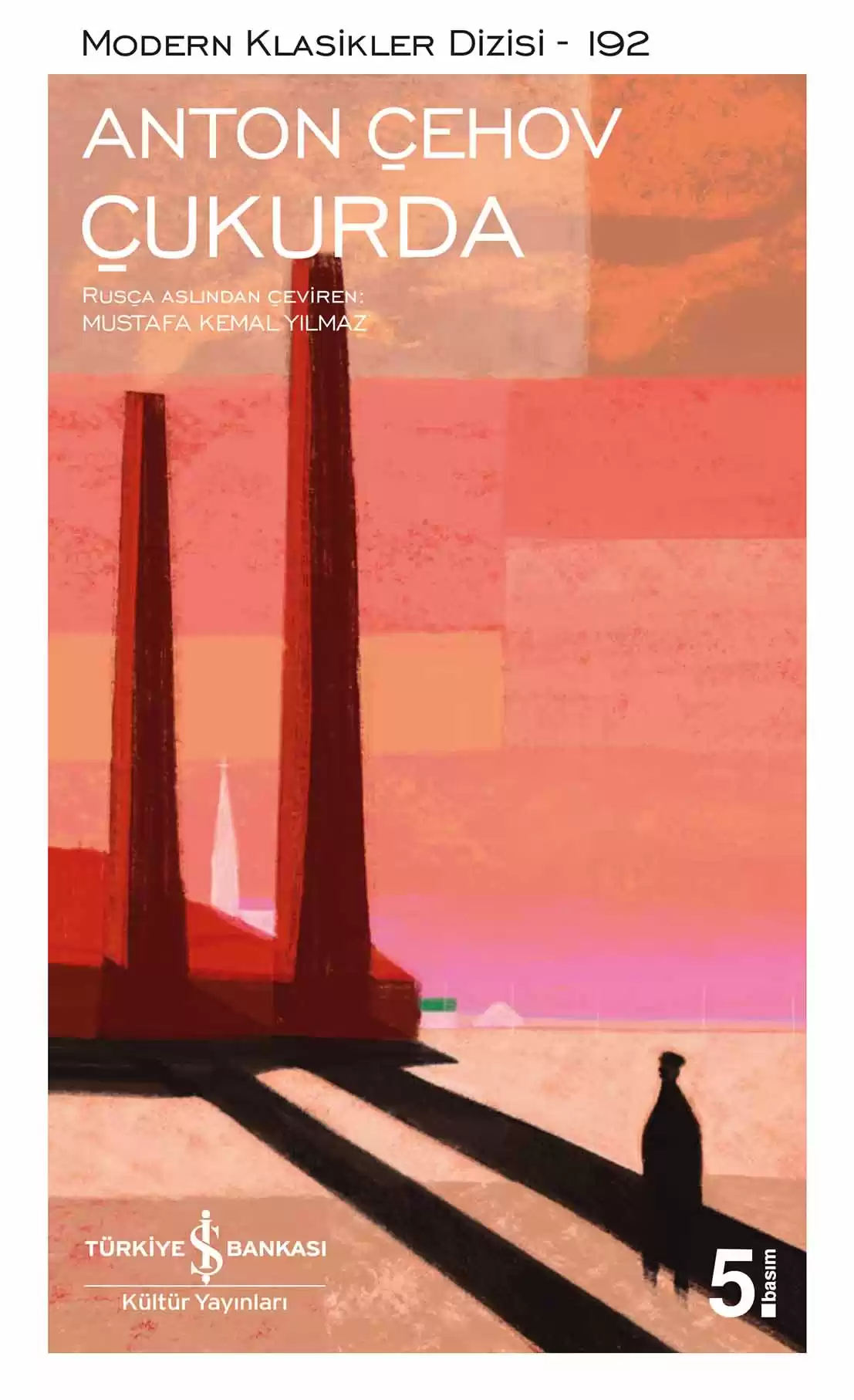 İş Bankası Kültür Yayınları Çukurda - Anton Pavloviç Çehov İş Bankası Kültür Yayınları Çukurda - Anton Pavloviç Çehov
