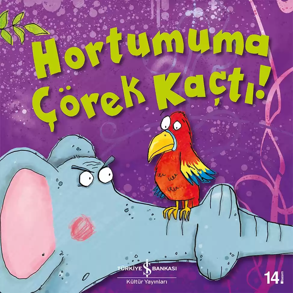 İş Bankası Kültür Yayınları Hortumuma Çörek Kaçtı! - Melanie Joyce