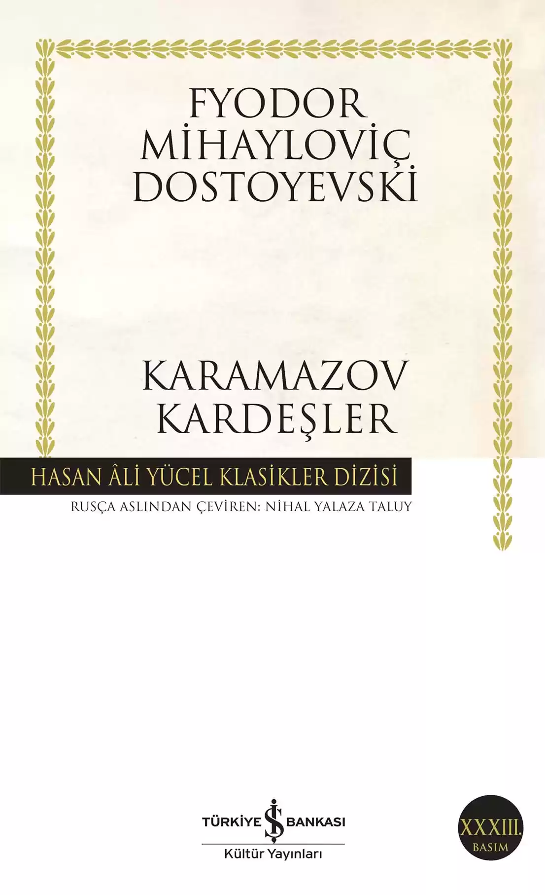 İş Bankası Kültür Yayınları Karamazov Kardeşler - Fyodor Mihayloviç Dostoyevski İş Bankası Kültür Yayınları Karamazov Kardeşler - Fyodor Mihayloviç Dostoyevski