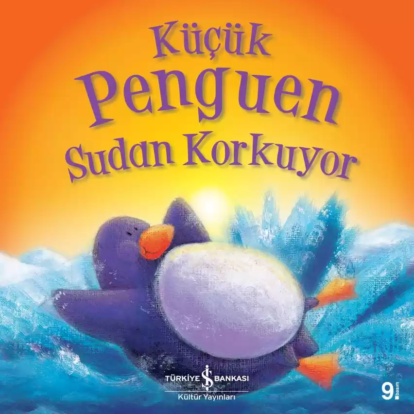 İş Bankası Kültür Yayınları Küçük Penguen Sudan Korkuyor - Rachel Elliot İş Bankası Kültür Yayınları Küçük Penguen Sudan Korkuyor - Rachel Elliot