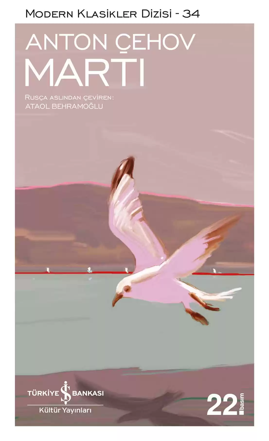 İş Bankası Kültür Yayınları Martı - Anton Pavloviç Çehov İş Bankası Kültür Yayınları Martı - Anton Pavloviç Çehov