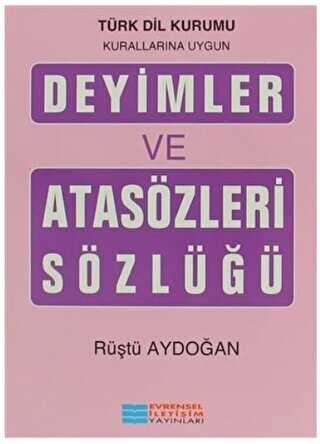 Evrensel İletişim Yayınları Tdk Deyimler Ve Atasözleri Sözlüğü