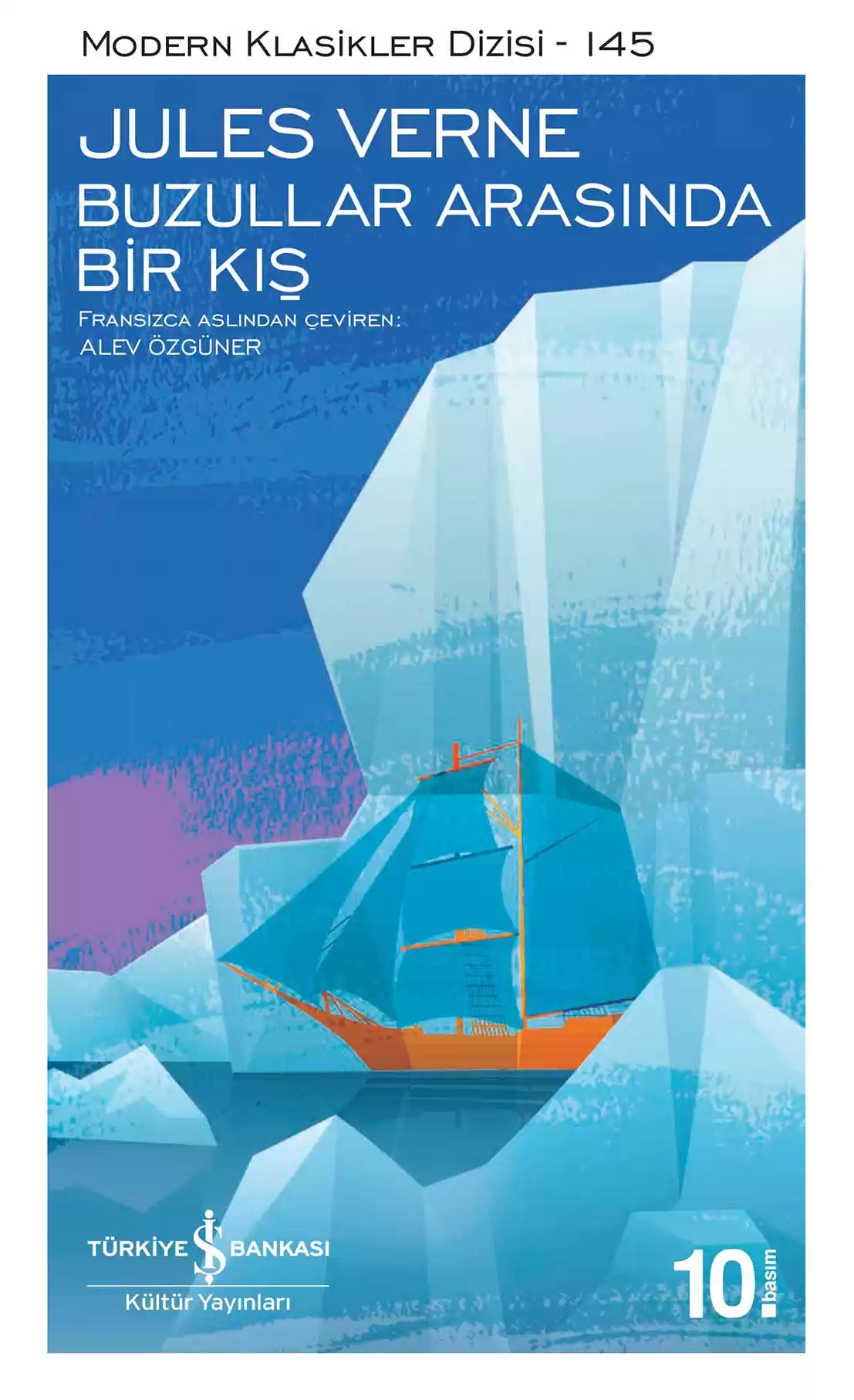 İş Bankası Kültür Yayınları Buzullar Arasında Bir Kış - Jules Verne İş Bankası Kültür Yayınları Buzullar Arasında Bir Kış - Jules Verne