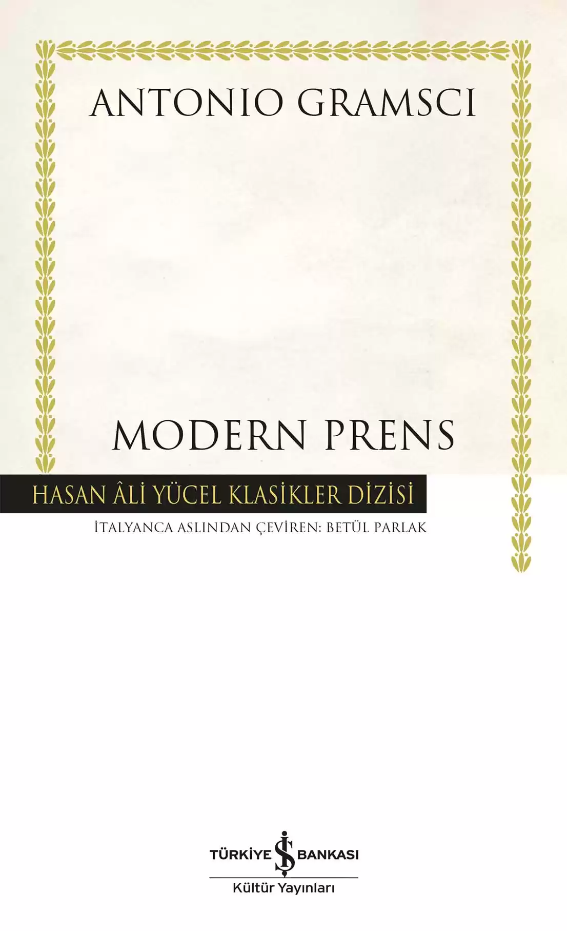 İş Bankası Kültür Yayınları Modern Prens - Antonio Gramsci